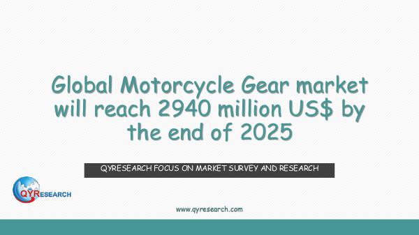 QYR Market Research Global Motorcycle Gear market research