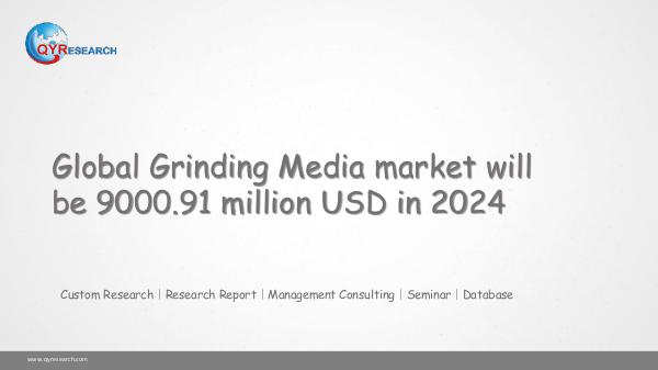 QYR Market Research Global Grinding Media market research