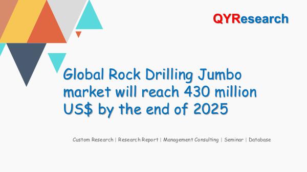 QYR Market Research Global Rock Drilling Jumbo market research