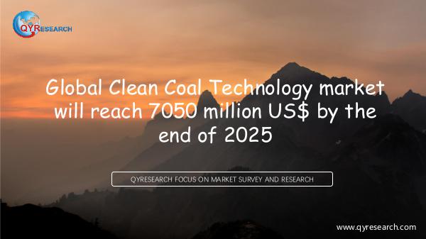 QYR Market Research Global Clean Coal Technology market research