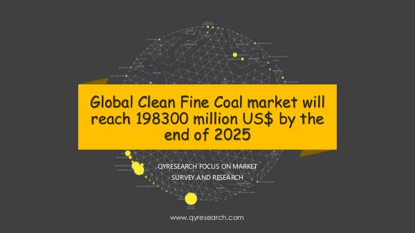 QYR Market Research Global Clean Fine Coal market research