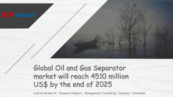 Global Oil and Gas Separator market research