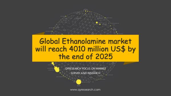 QYR Market Research Global Ethanolamine market research