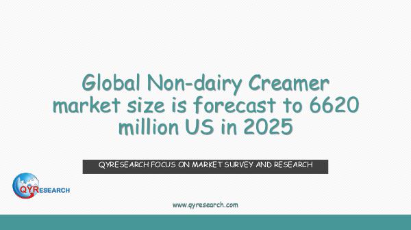 QYR Market Research Global Non-dairy Creamer market research