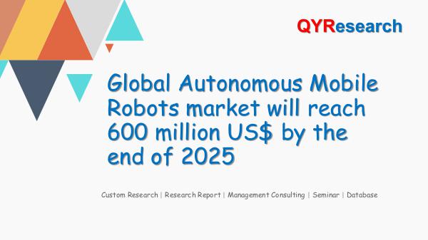 Global Autonomous Mobile Robots market research