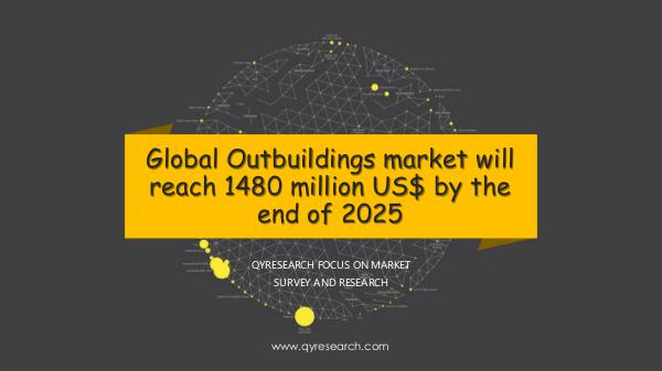 QYR Market Research Global Outbuildings market research