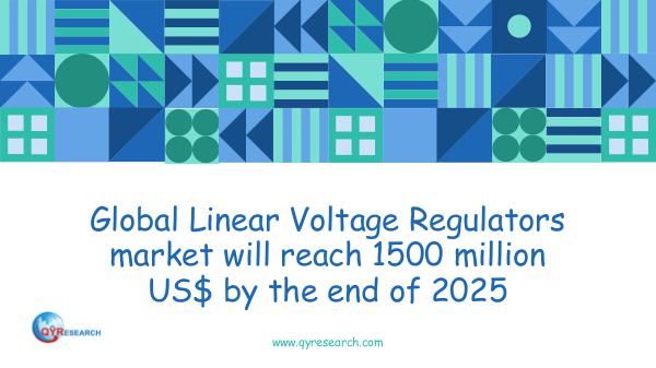 QYR Market Research Global Linear Voltage Regulators market research