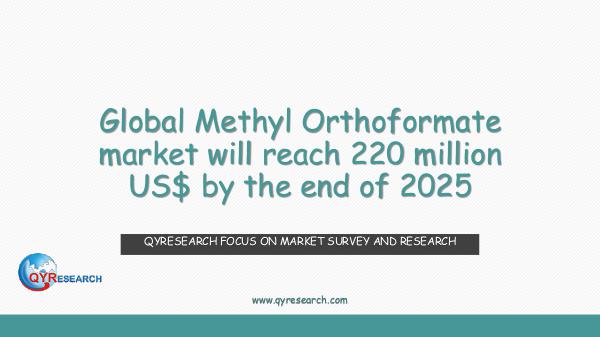 Global Methyl Orthoformate market research