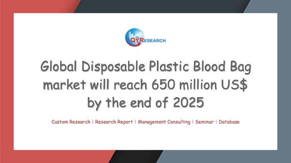 QYR Market Research Global Disposable Plastic Blood Bag market
