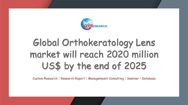 QYR Market Research Global Orthokeratology Lens market research