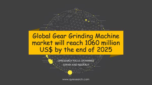 QYR Market Research Global Gear Grinding Machine market research
