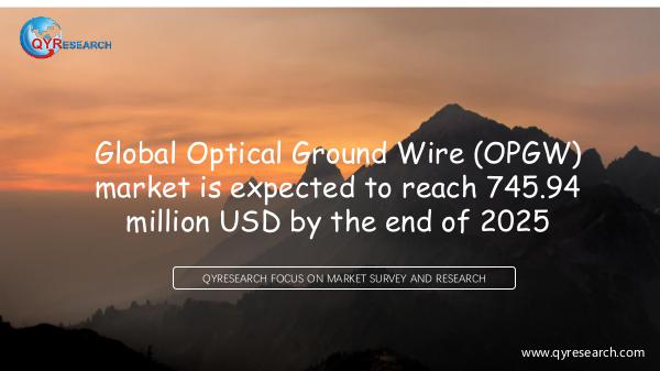 QYR Market Research Global Optical Ground Wire (OPGW) market research