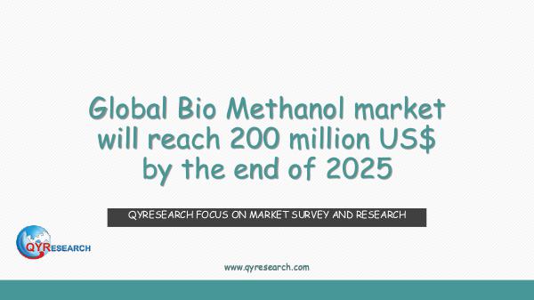 QYR Market Research Global Bio Methanol market research