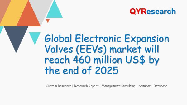 QYR Market Research Global Electronic Expansion Valves (EEVs) market