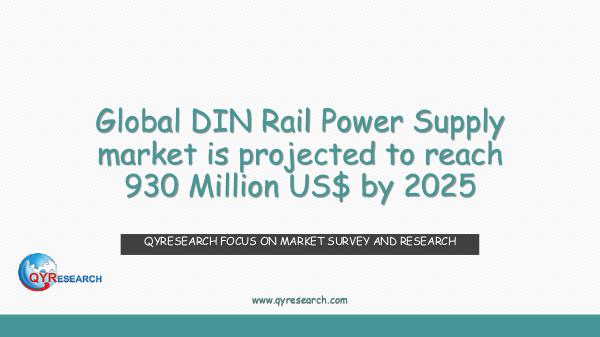 QYR Market Research Global DIN Rail Power Supply market research