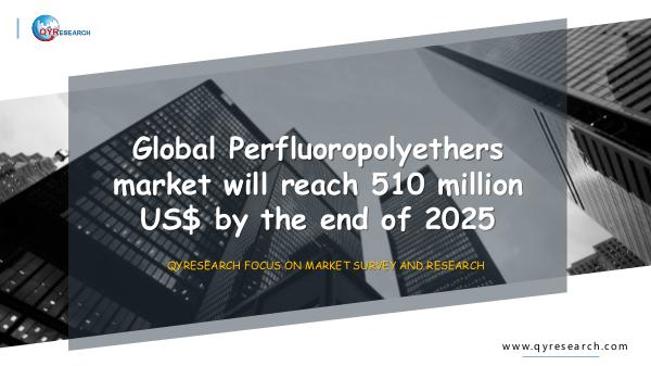 QYR Market Research Global Perfluoropolyethers market research