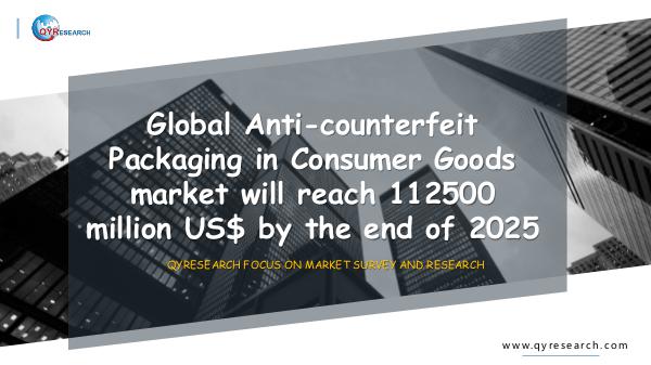 QYR Market Research Anti-counterfeit Packaging in Consumer Good market