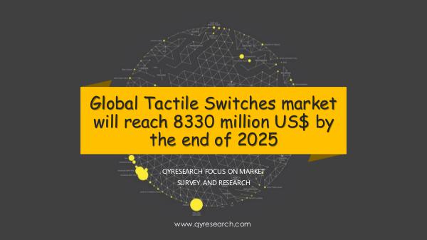 Global Tactile Switches market research