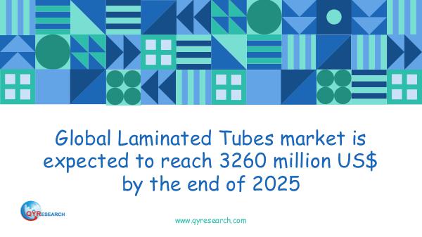 Global Laminated Tubes market research