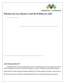 Wireline Services Market worth $9.15 Billion by 2021
