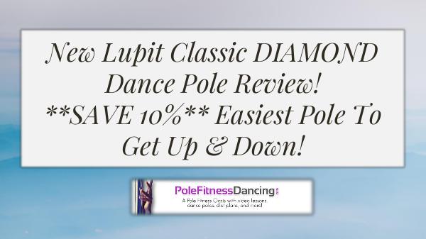 New Lupit Classic DIAMOND Dance Pole Review! SAVE 10% Easiest Pole To New Lupit Classic DIAMOND Dance Pole Review! SAVE