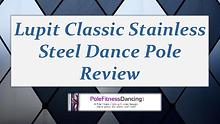 Lupit Classic Stainless Steel Dance Pole Review