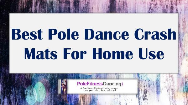 Best Pole Dance Crash Mats For Home Use Best Pole Dance Crash Mats For Home Use