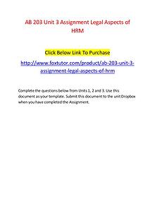 AB 203 Unit 3 Assignment Legal Aspects of HRM - www.foxtutor.com