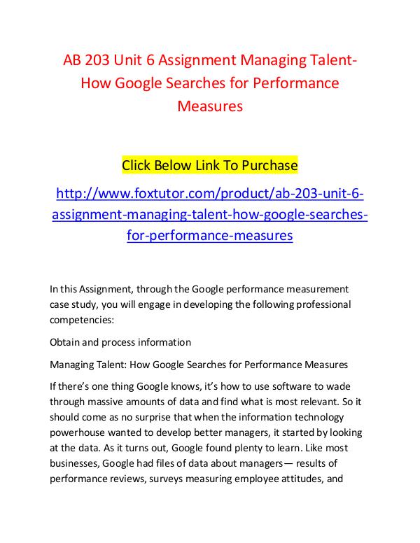 AB 203 Unit 6 Assignment Managing Talent-How Google Searches for Perf AB 203 Unit 6 Assignment Managing Talent-How Googl