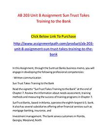 AB 203 Unit 8 Assignment Sun Trust Takes Training to the Bank-Assignm