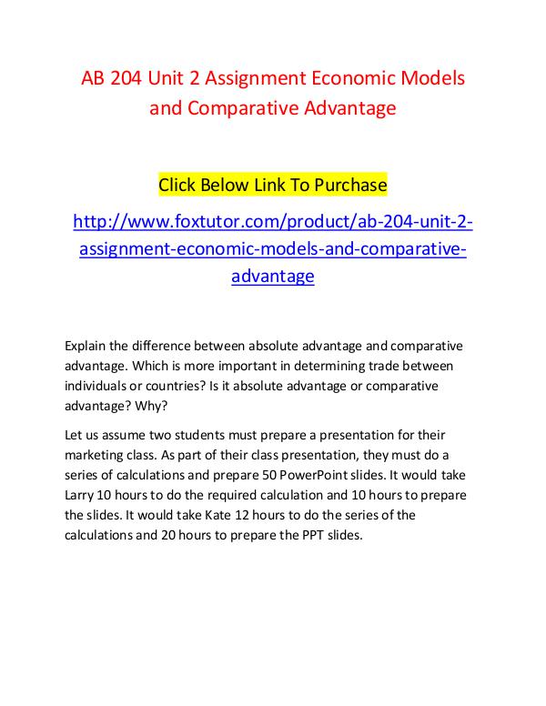 AB 204 Unit 2 Assignment Economic Models and Comparative Advantage AB 204 Unit 2 Assignment Economic Models and Compa