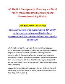 AB 204 Unit 9 Assignment Monetary and Fiscal Policy, Macroeconomic Fl