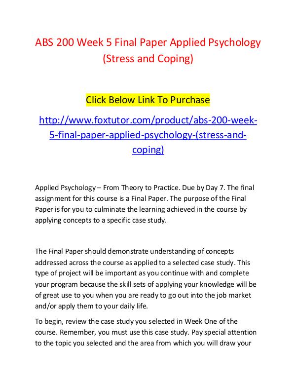ABS 200 Week 5 Final Paper Applied Psychology (Stress and Coping) ABS 200 Week 5 Final Paper Applied Psychology (Str