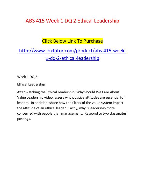 ABS 415 Week 1 DQ 2 Ethical Leadership ABS 415 Week 1 DQ 2 Ethical Leadership