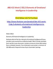 ABS 415 Week 2 DQ 2 Elements of Emotional Intelligence in Leadership