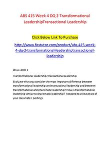 ABS 415 Week 4 DQ 2 Transformational LeadershipTransactional Leadersh