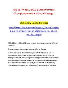 ABS 417 Week 2 DQ 1 ( Empowerment, Disempowerment and Social Change )