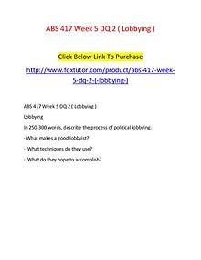 ABS 417 Week 5 DQ 2 ( Lobbying )