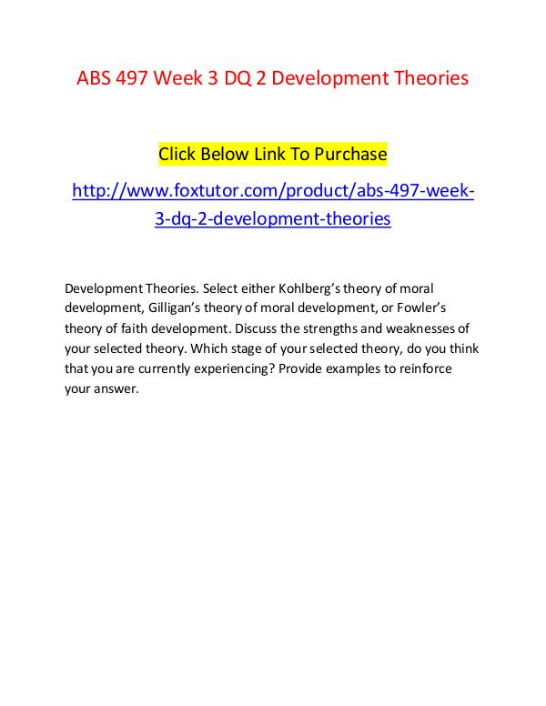 ABS 497 Week 3 DQ 2 Development Theories ABS 497 Week 3 DQ 2 Development Theories