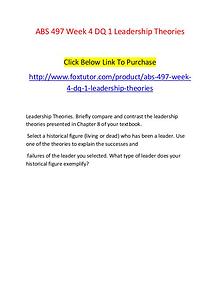 ABS 497 Week 4 DQ 1 Leadership Theories