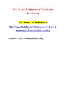 AC 114 Unit 6 Assignment The Cycle of Accounting