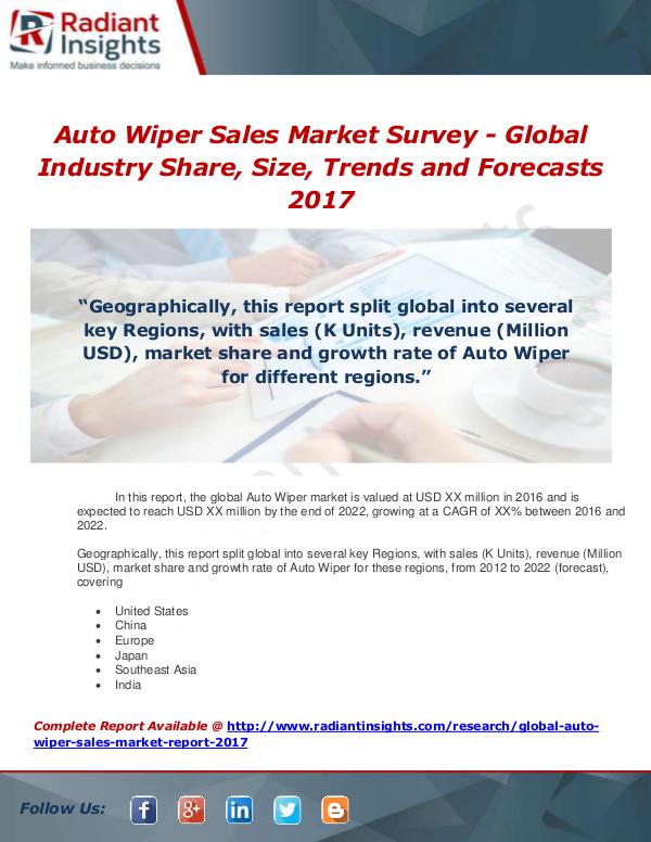 Market Forecasts and Industry Analysis Global Auto Wiper Sales Market Report 2017