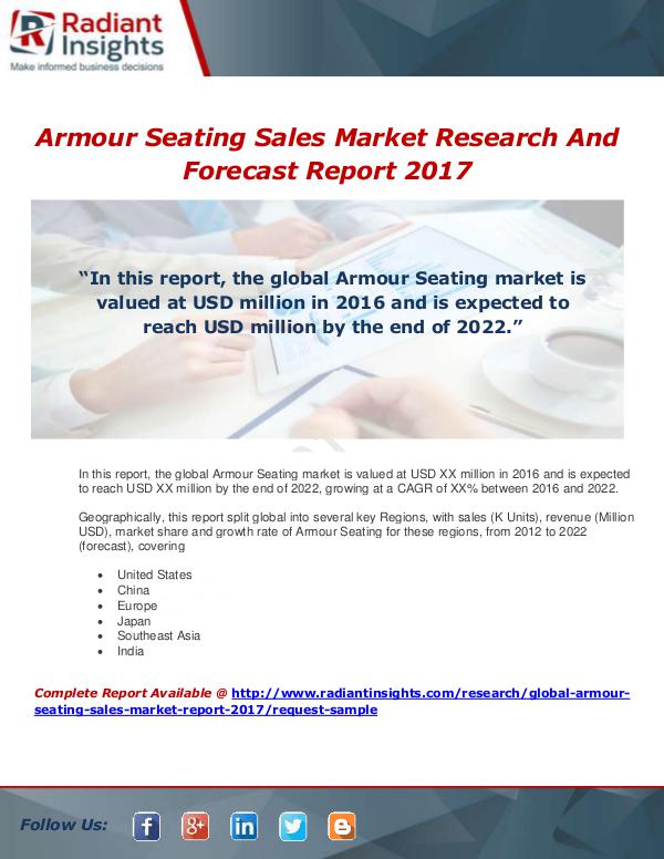Market Forecasts and Industry Analysis Global Armour Seating Sales Market Report 2017