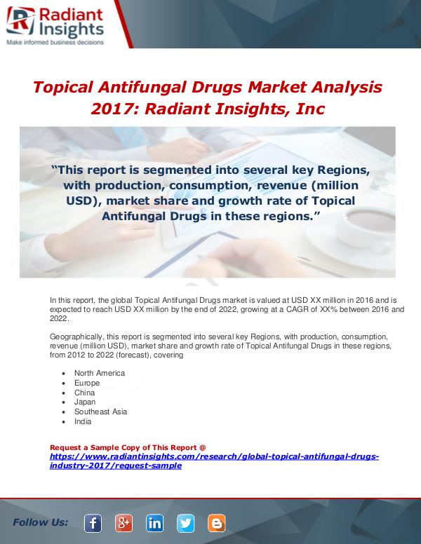 Market Forecasts and Industry Analysis Global Topical Antifungal Drugs Industry 2017 Mark