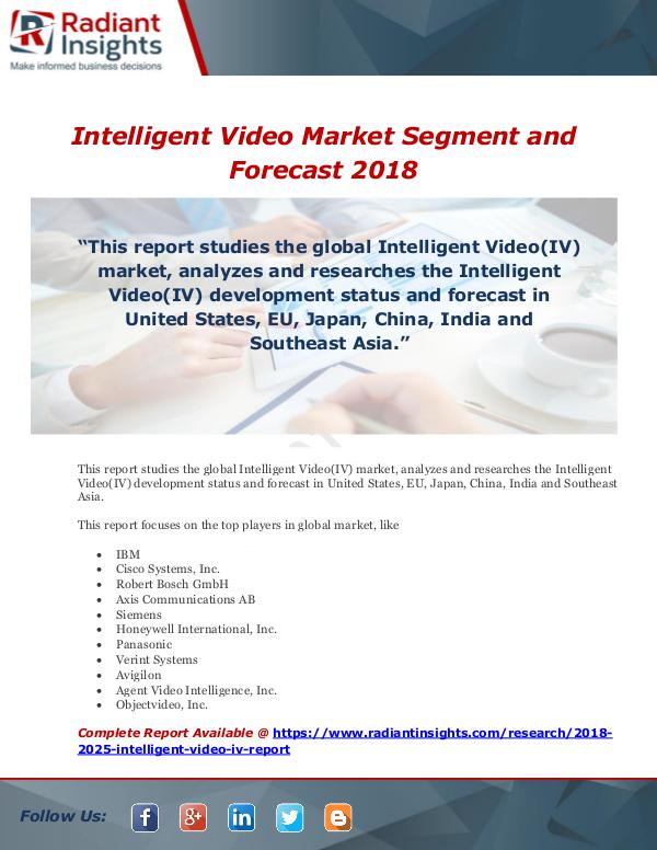 Intelligent Video Market Segment and Forecast 2018