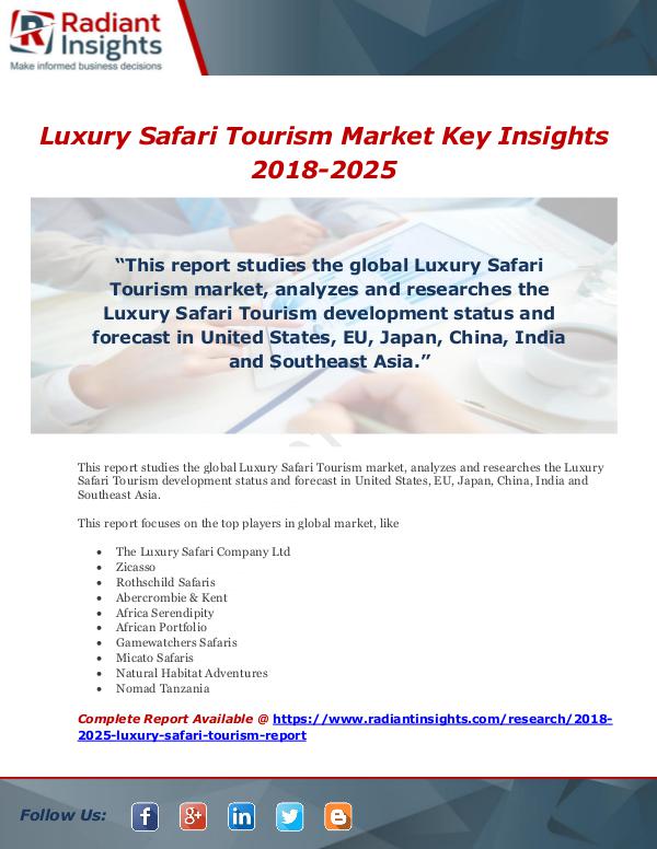 Market Forecasts and Industry Analysis Luxury Safari Tourism Market Key Insights 2018-202