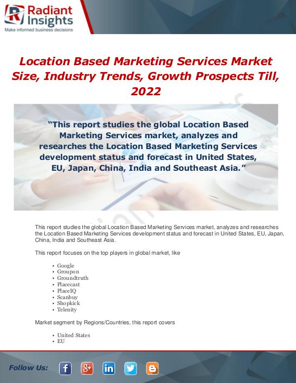 Market Forecasts and Industry Analysis Location Based Marketing Services Market Size, Ind