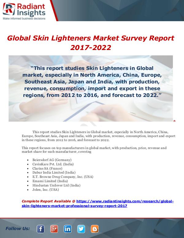 Market Forecasts and Industry Analysis Global Skin Lighteners Market Survey Report 2017-2