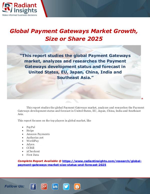 Market Forecasts and Industry Analysis Global Payment Gateways Market Growth, Size or Sha