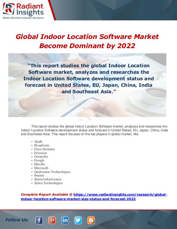 Market Forecasts and Industry Analysis Global Indoor Location Software Market Become Domi